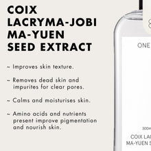 Load image into Gallery viewer, One Thing Coix Lacryma-Jobi Ma-Yuen Seed Extract 150ml
